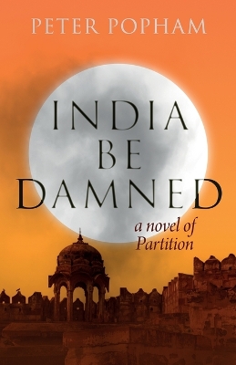 Book cover for India be Damned