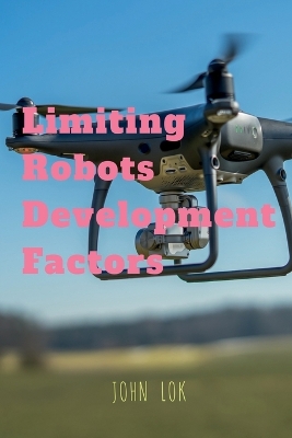 Book cover for Limiting Robots Development Factors