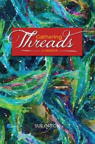 Cover of Gathering Threads