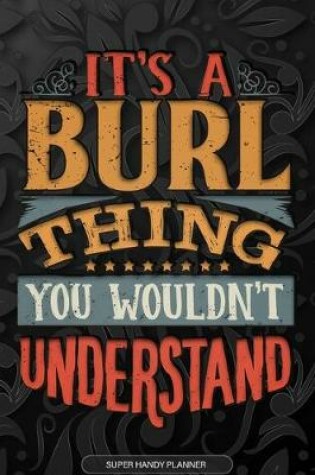 Cover of It's A Burl Thing You Wouldn't Understand