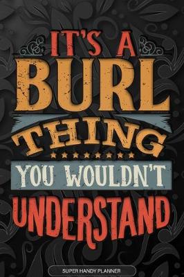 Book cover for It's A Burl Thing You Wouldn't Understand