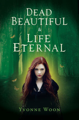Cover of Dead Beautiful and Life Eternal