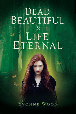 Book cover for Dead Beautiful and Life Eternal