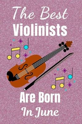 Book cover for The Best Violinists Are Born In June