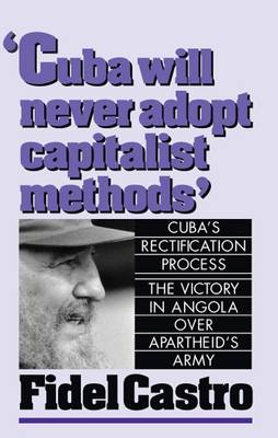 Book cover for Cuba Will Never Adopt Capitalist Methods