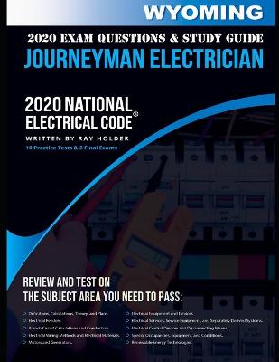 Book cover for Wyoming 2020 Journeyman Electrician Exam Questions and Study Guide