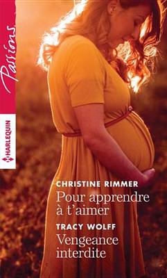 Book cover for Pour Apprendre A T'Aimer - Vengeance Interdite