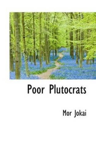 Cover of Poor Plutocrats