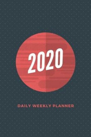 Cover of 2020 Daily Weekly Planner