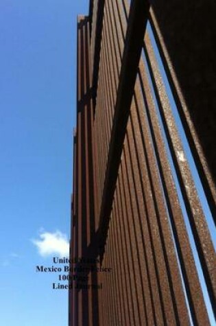 Cover of United States/Mexico Border Fence 100 Page Lined Journal