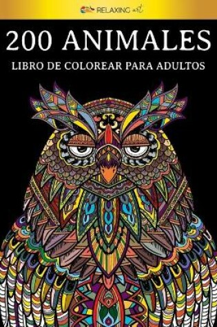 Cover of 200 animales - Libro de colorear para adultos