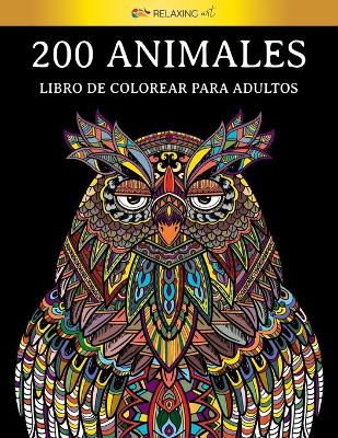 Book cover for 200 animales - Libro de colorear para adultos