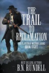 Book cover for The Trail to Reclamation