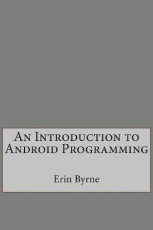 Cover of An Introduction to Android Programming