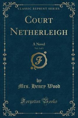 Book cover for Court Netherleigh, Vol. 2 of 3