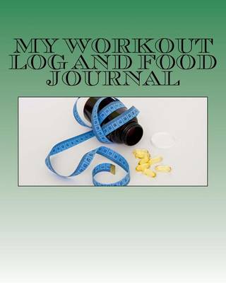 Book cover for My Workout Log and Food Journal