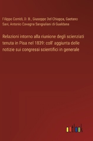 Cover of Relazioni intorno alla riunione degli scienziati tenuta in Pisa nel 1839