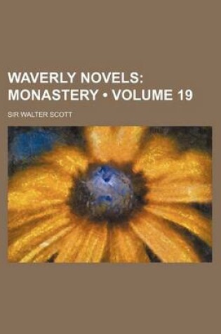 Cover of Waverly Novels (Volume 19); Monastery