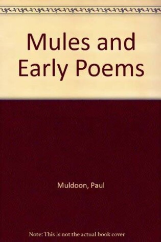 Cover of Mules and Early Poems