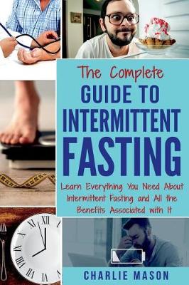 Book cover for The Complete Guide to Intermittent Fasting