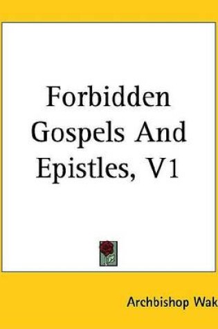 Cover of Forbidden Gospels and Epistles, V1