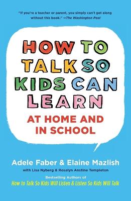 Book cover for How to Talk so Kids can Learn at Home and at School