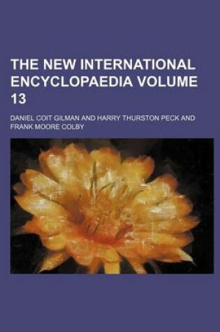 Cover of The New International Encyclopaedia Volume 13