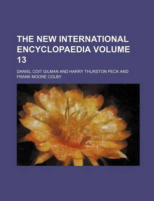 Book cover for The New International Encyclopaedia Volume 13