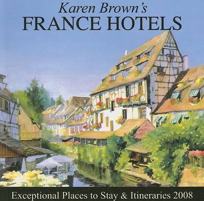 Book cover for Karen Brown's France Hotels