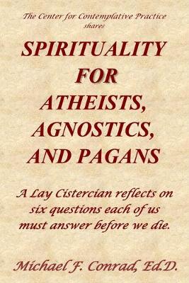 Book cover for Spirituality for Atheists, Agnostics, and Pagans