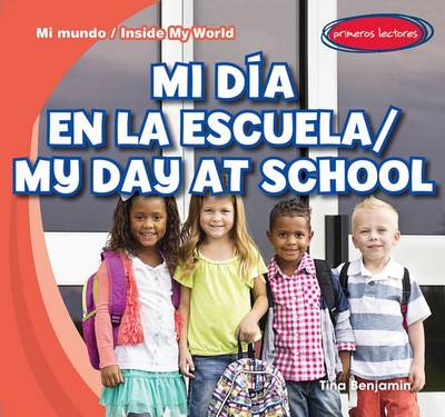 Cover of Mi Día En La Escuela / My Day at School