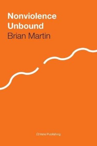 Cover of Nonviolence Unbound