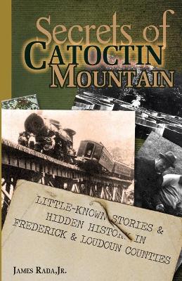 Book cover for Secrets of Catoctin Mountain