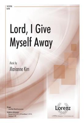 Cover of Lord, I Give Myself Away