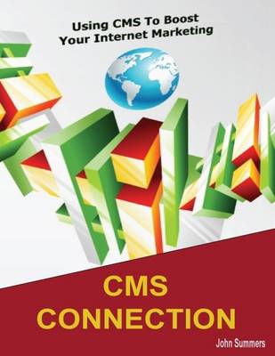 Book cover for CMS Connection: Using CMS to Boost Your Internet Marketing