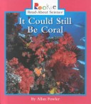 Book cover for It Could Still Be Coral