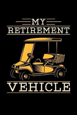 Book cover for My Retirement Vehicle