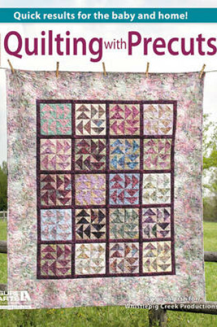 Cover of Quilting with Precuts