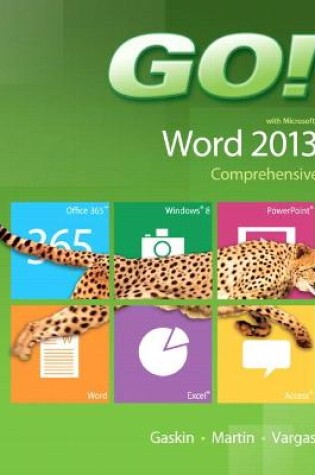 Cover of GO! with Microsoft Word 2013 Comprehensive