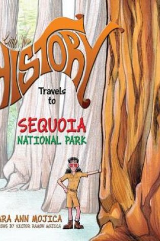 Cover of Little Miss History Travels to Sequoia National Park