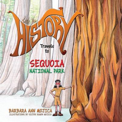 Cover of Little Miss History Travels to Sequoia National Park