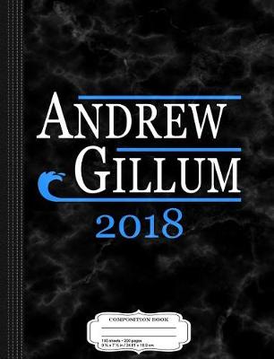 Book cover for Andrew Gillum Blue Wave Florida 2018 Composition Notebook