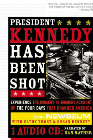 Cover of President Kennedy Has Been Shot  (from Sourcebooks, Inc.)