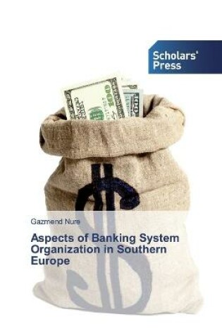 Cover of Aspects of Banking System Organization in Southern Europe