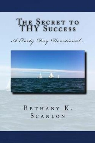 Cover of The Secret to THY Success