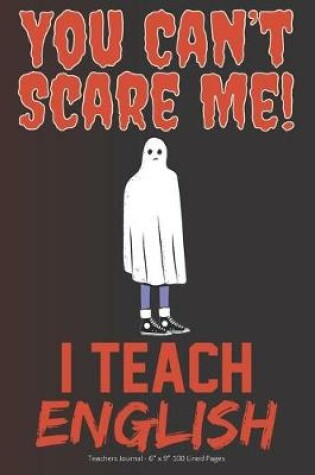 Cover of You Can't Scare Me! I Teach English