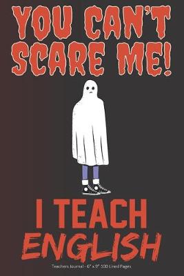 Book cover for You Can't Scare Me! I Teach English