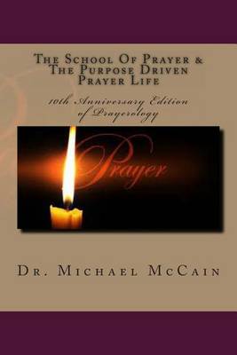 Book cover for The School Of Prayer & The Purpose Driven Prayer Life (Prayerology)