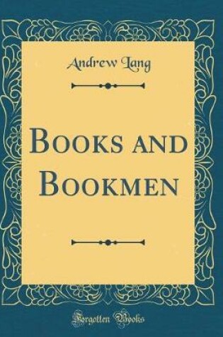 Cover of Books and Bookmen (Classic Reprint)