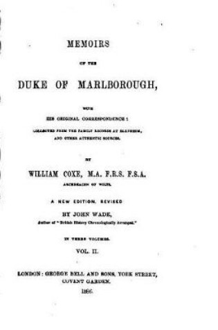 Cover of Memoirs of the Duke of Marlborough, With His Original Correspondence - Vol. II